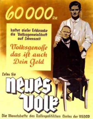 "Volksgenosse, das ist auch Dein Geld." Propagandaplakat der NSDAP für das von der Ärzteschaft erdachte Euthanasieprogramm.