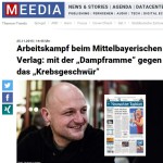 Arbeitskampf beim Mittelbayerischen Verlag  mit der „Dampframme“ gegen das „Krebsgeschwür“ › Meedia